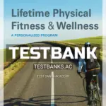 Test Bank for Lifetime Physical Fitness and Wellness 15th Edition by Hoeger