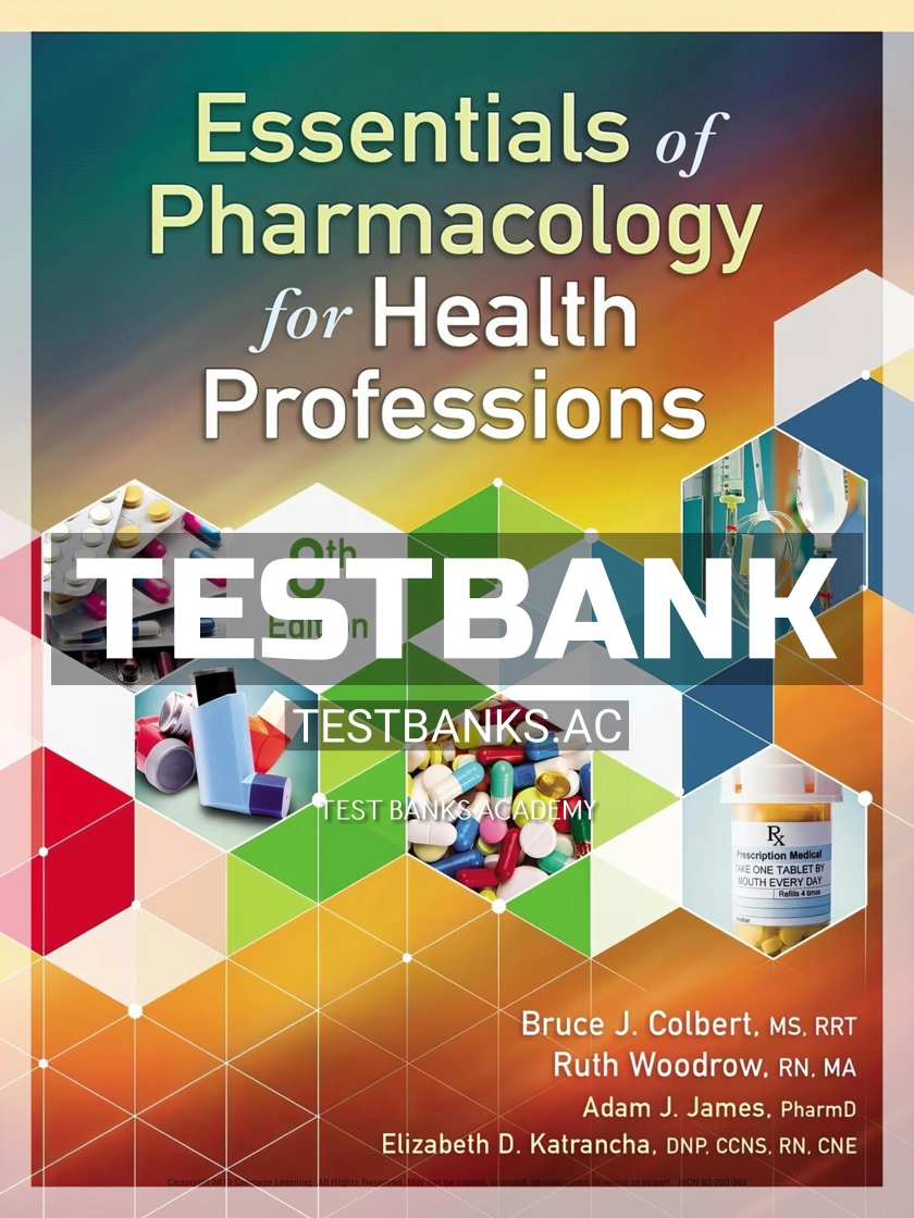 9781337395892-TEST-BANK Test Bank for Essentials of Pharmacology for Health Professions 8th Edition by Colbert