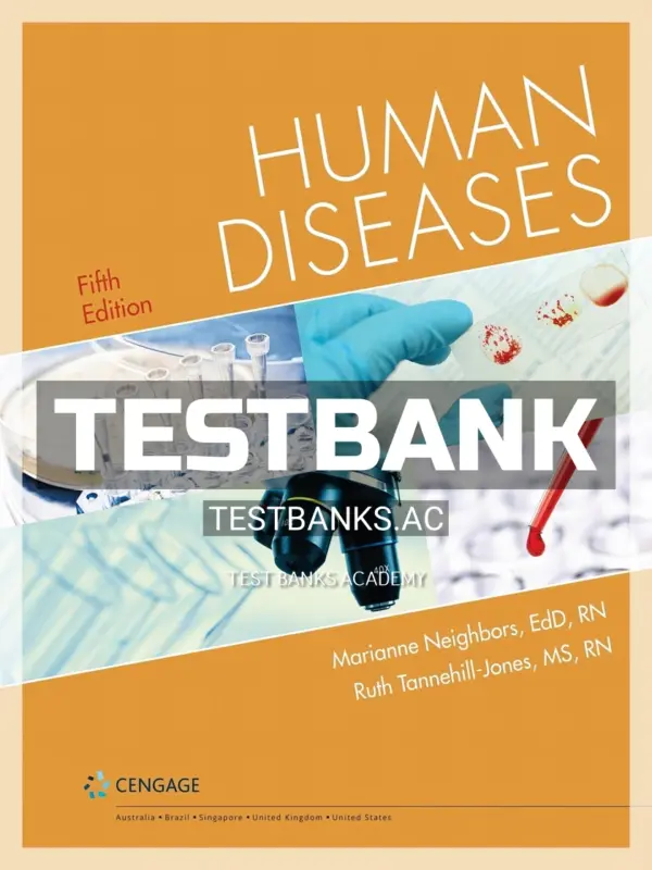 Test Bank for Human Diseases 5th Edition by Neighbors