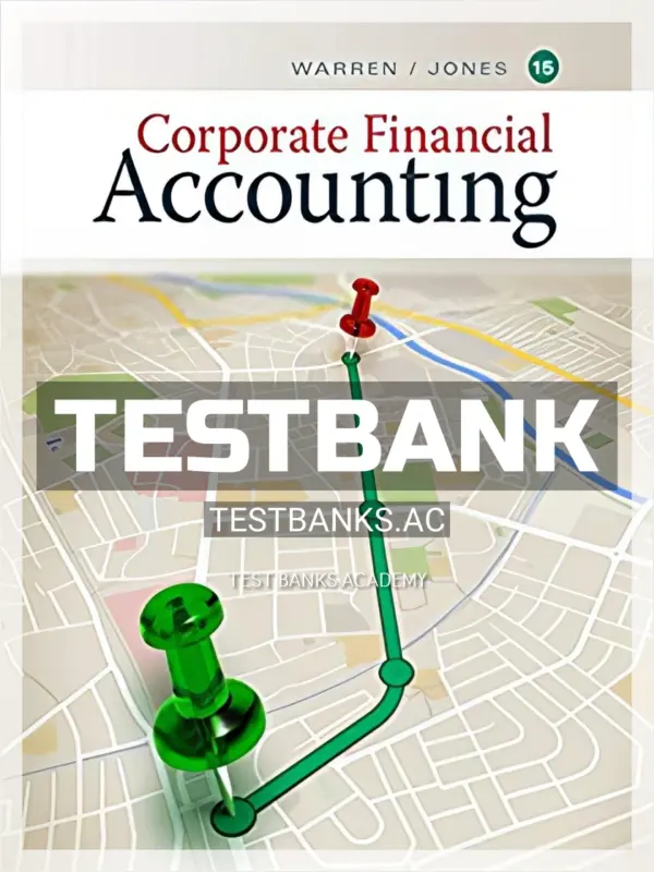 Test Bank for Corporate Financial Accounting 15th Edition by Warren