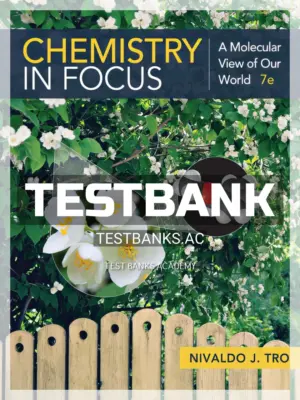 Test Bank for Chemistry in Focus 7th Edition by Tro