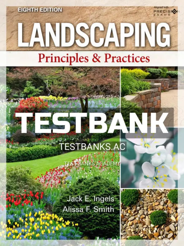 Test Bank for Landscaping Principles and Practices 8th Edition by Ingels