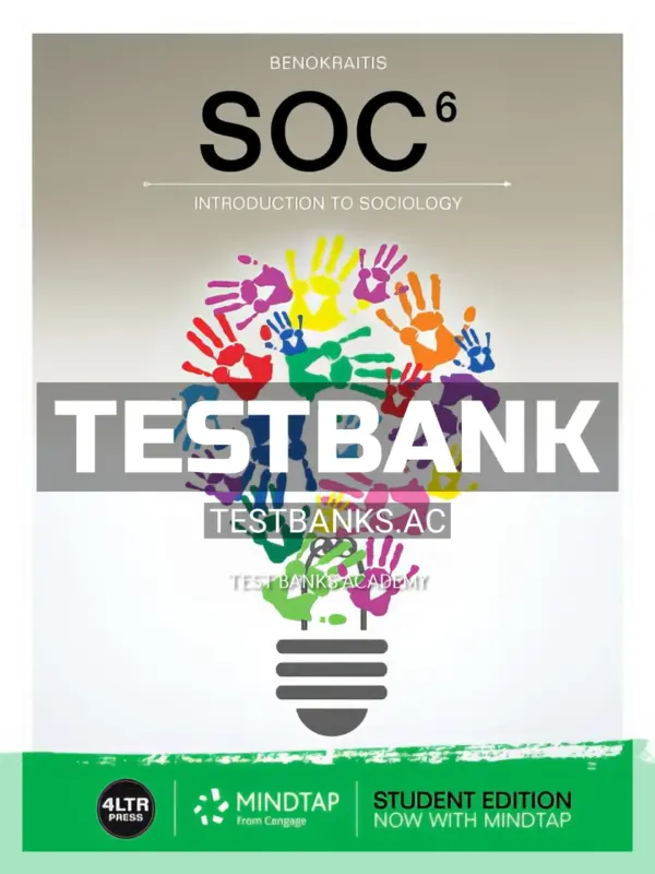Test Bank for SOC 6th Edition by Benokraitis