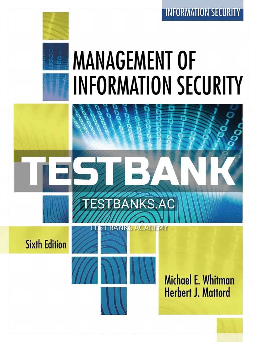 9781337405713-TEST-BANK Test Bank for Management of Information Security 6th Edition by Whitman