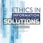 Solutions Manual for Ethics in Information Technology 6th Edition by Reynolds