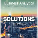 Solutions Manual for Business Analytics 3rd Edition by Camm