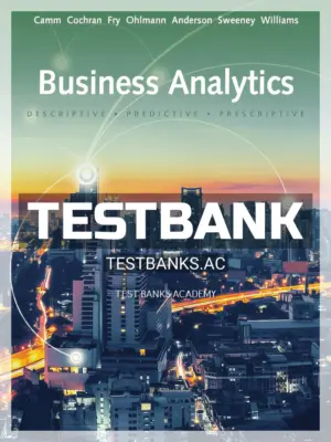 Test Bank for Business Analytics 3rd Edition by Camm