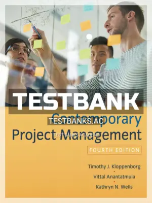 Test Bank for Contemporary Project Management 4th Edition by Kloppenborg