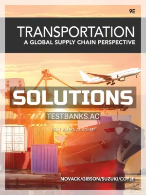 Solutions Manual for Transportation 9th Edition by Novack