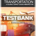 Test Bank for Transportation 9th Edition by Novack