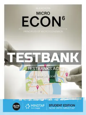 Test Bank for ECON MICRO 6th Edition by McEachern