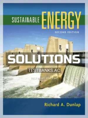 Solutions Manual for Sustainable Energy 2nd Edition by Dunlap
