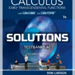 Solutions Manual for Calculus Early Transcendental Functions 7th Edition by Larson