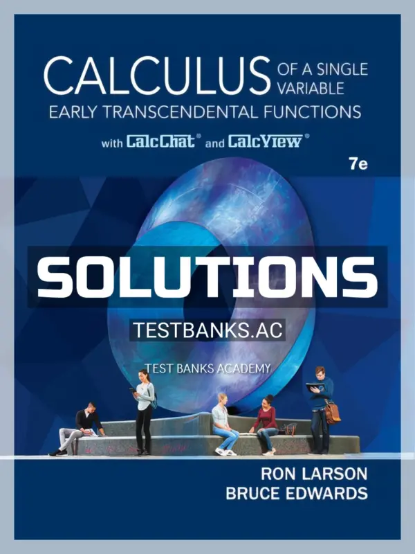 Solutions Manual for Calculus of a Single Variable Early Transcendental Functions 7th Edition by Larson
