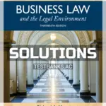 Solutions Manual for Essentials of Business Law and the Legal Environment 13th Edition by Mann