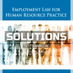 Solutions Manual for Employment Law for Human Resource Practice 6th Edition by Walsh