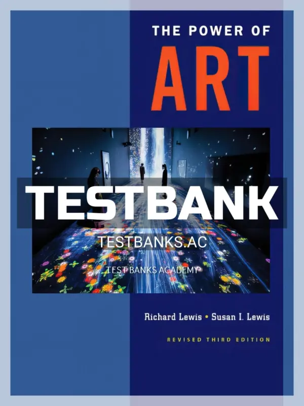 Test Bank for Power of Art Revised 3rd Edition by Lewis