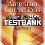 Test Bank for American Corrections 12th Edition by Clear