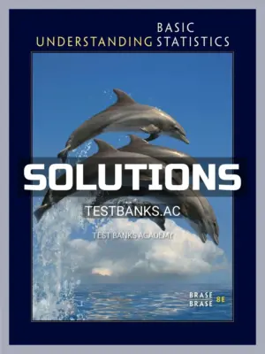 Solutions Manual for Understanding Basic Statistics 8th Edition by Brase
