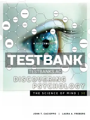 Test Bank for Discovering Psychology The Science of Mind 3rd Edition by Cacioppo