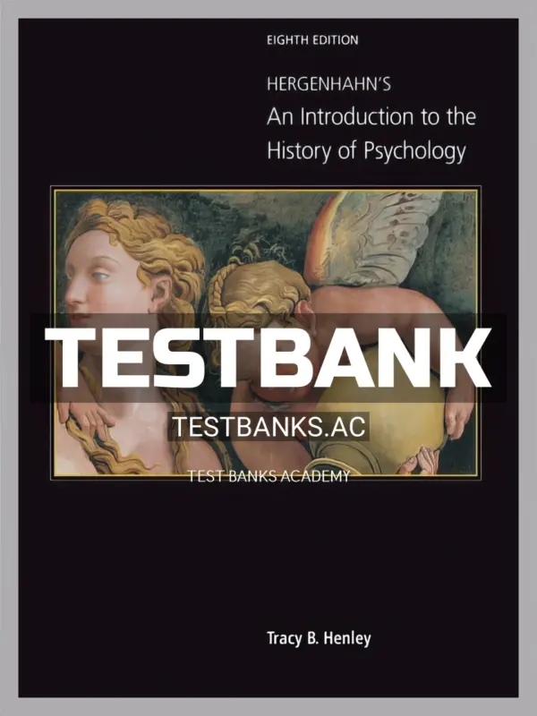 Test Bank for Hergenhahns An Introduction to the History of Psychology 8th Edition by Henley