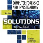 Solutions Manual for Guide to Computer Forensics and Investigations 6th Edition by Nelson