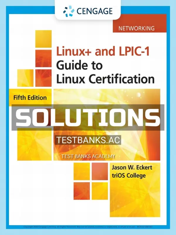 Solutions Manual for Linux and LPIC-1 Guide to Linux Certification 5th Edition by Eckert