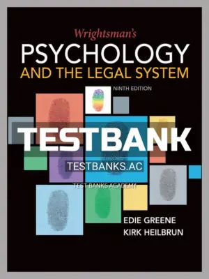 Test Bank for Wrightsmans Psychology and the Legal System 9th Edition by Greene