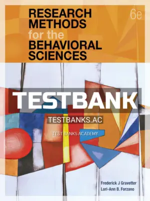 Test Bank for Research Methods for the Behavioral Sciences 6th Edition by Gravetter