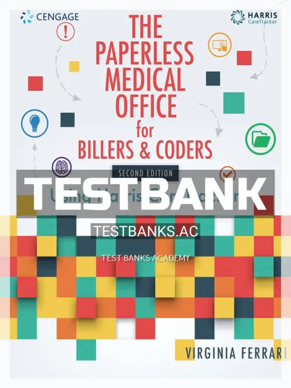 Test Bank for Paperless Medical Office for Billers and Coders Using Harris CareTracker 2nd Edition by Tracker