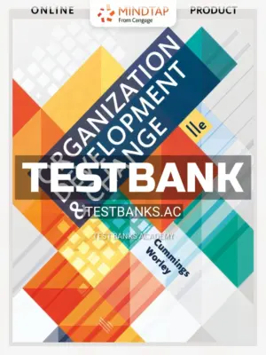 Test Bank for Organization Development and Change 11th Edition by Cummings