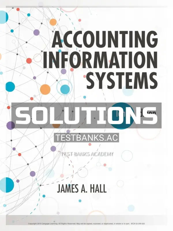 Solutions Manual for Accounting Information Systems 10th Edition by Hall