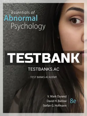 Test Bank for Essentials of Abnormal Psychology 8th Edition by Barlow