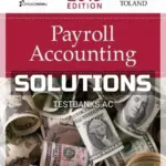 Solutions Manual for Payroll Accounting 2019 29th Edition by Bieg