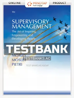 Test Bank for Supervisory Management 10th Edition by Mosley