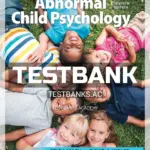 Test Bank for Abnormal Child Psychology 7th Edition by Mash