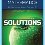 Solutions Manual for Mathematics for Elementary School Teachers 7th Edition by Bassarear