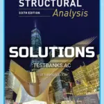 Solutions Manual for Structural Analysis 6th Edition by Kassimali