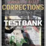 Test Bank for Community Based Corrections 12th Edition by Alarid
