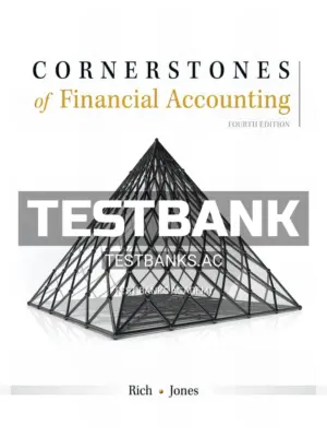 Test Bank for Cornerstones of Financial Accounting 4th Edition by Rich