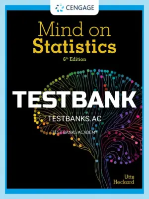 Test Bank for Mind on Statistics 6th Edition by Utts