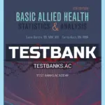 Test Bank for Basic Allied Health Statistics and Analysis Spiral bound 5th Edition by Darche