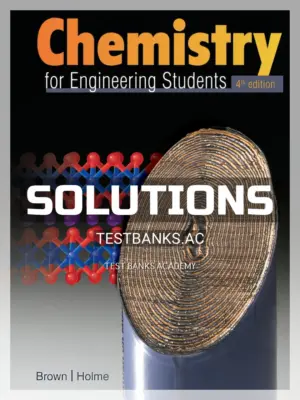 Solutions Manual for Chemistry for Engineering Students 4th Edition by Brown