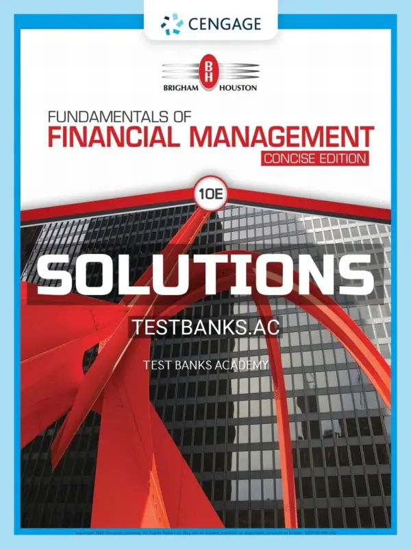 Solutions Manual for Fundamentals of Financial Management Concise Edition 10th Edition by Brigham