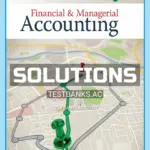 Solutions Manual for Financial & Managerial Accounting 15th Edition by Warren