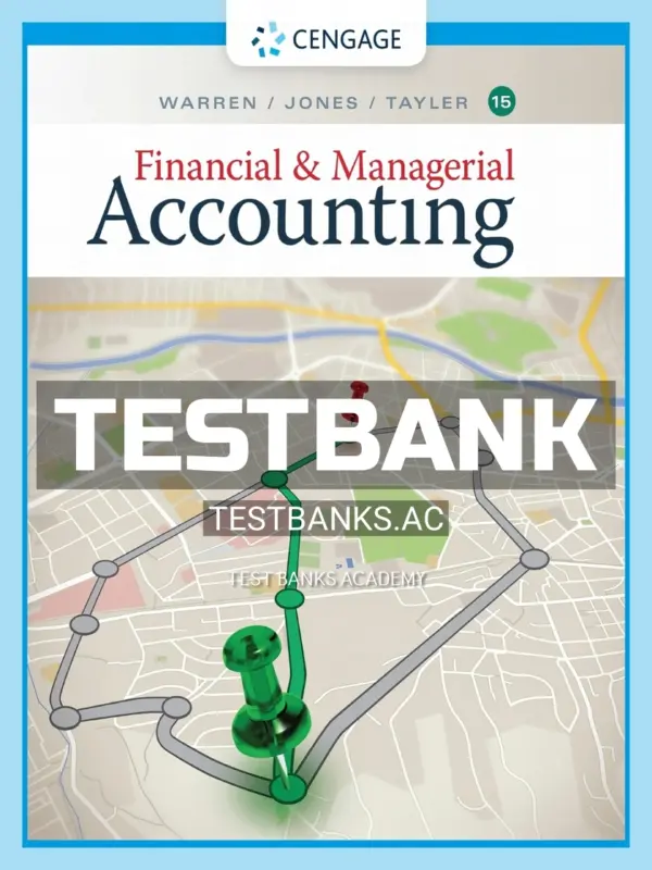 Test Bank for Financial & Managerial Accounting 15th Edition by Warren