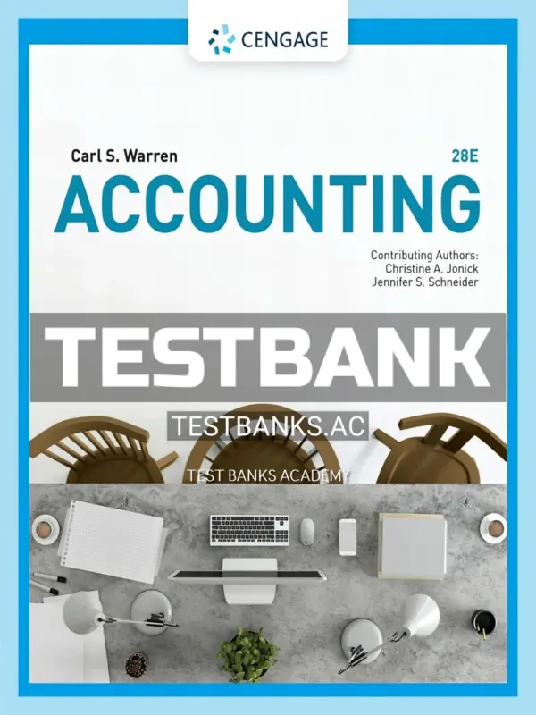 Test Bank for Accounting 28th Edition by Warren