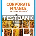 Test Bank for Corporate Finance A Focused Approach 7th Edition by Ehrhardt
