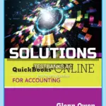 Solutions Manual for Using QuickBooks Online for Accounting 3rd Edition by Owen
