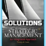 Solutions Manual for Strategic Management Theory & Cases An Integrated Approach 13th Edition by Hill